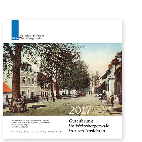 Kalender 2017 – "Gutenbrunn im Weinsbergerwald in alten Ansichten"
