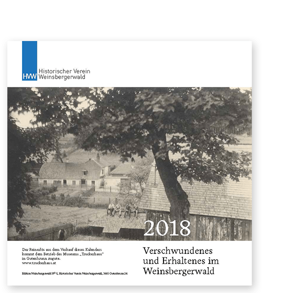 Kalender 2018 – "Verschwundenes und Erhaltenes im Weinsbergerwald" (vergriffen)